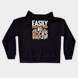 Geology - Easily Distracted By Rocks Geologist Gift Kids Hoodie
